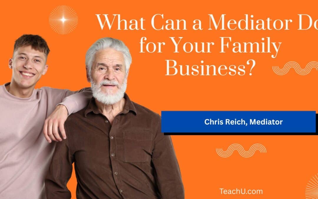 How a Mediator Can Help Your Family Business
