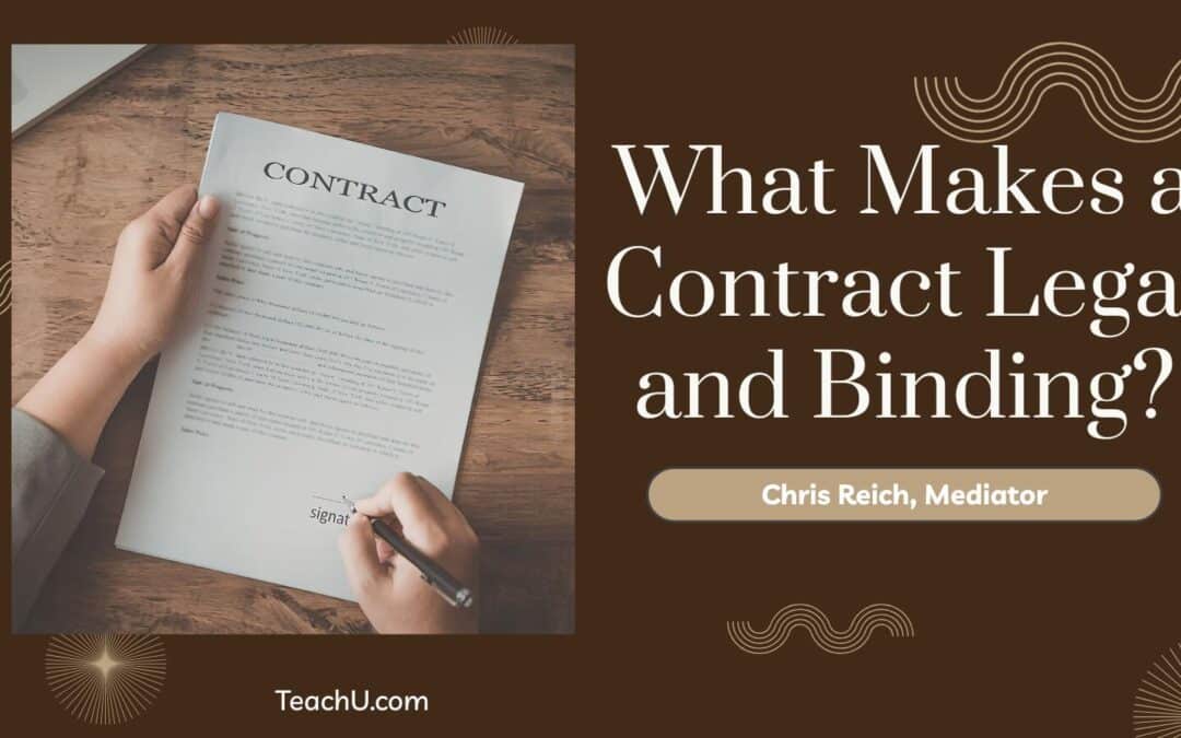 What Makes a Contract Legal and Binding?