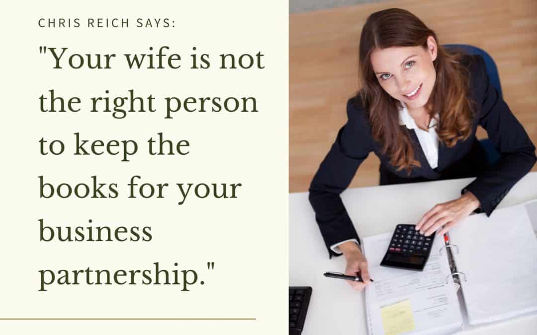 Relatives Should Never Keep the Books in a Business Partnership